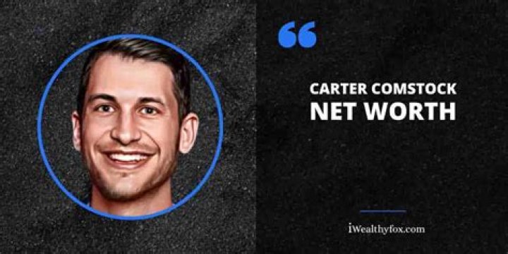 Carter Comstock Height, Weight, Net Worth, Age, Birthday, Wikipedia, Who, Nationality, Biography