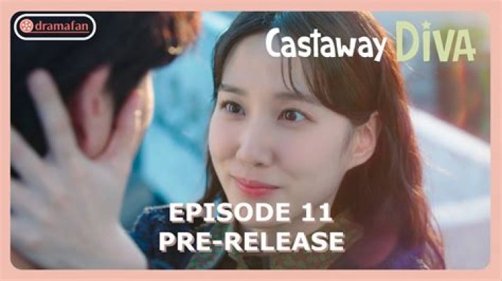 Castaway Diva Episode 11 & 12 Spoiler, Release Date, Storylines, Characters, Trailer & Everything We Know