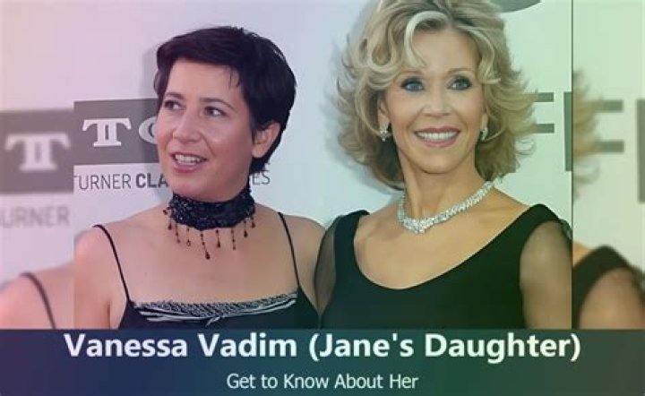 Is Vanessa Vadim Jane Fonda’s biological daughter?