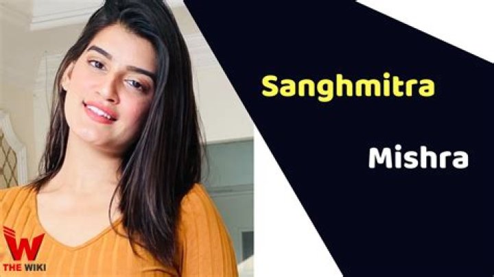 Sanghmitra Hitaishi Height, Weight, Net Worth, Age, Birthday, Wikipedia, Who, Nationality, Biography