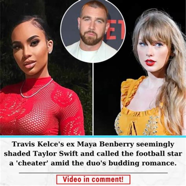 Travis Kelce’s Ex Maya Benberry Seemingly Shades Taylor Swift and Calls Travis a ‘Cheater’